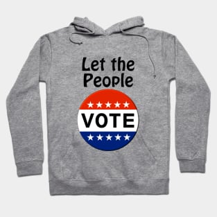 Let the People VOTE! Hoodie